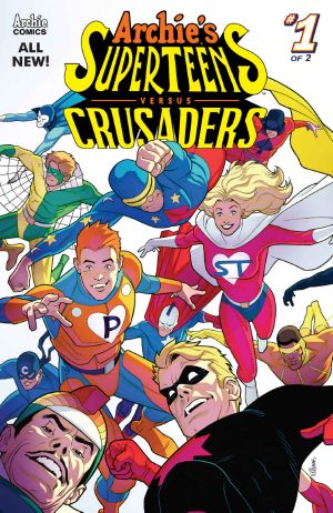 [Archie’s Superteens Versus Crusaders 01] • Archie's Superteens Versus Crusaders #1